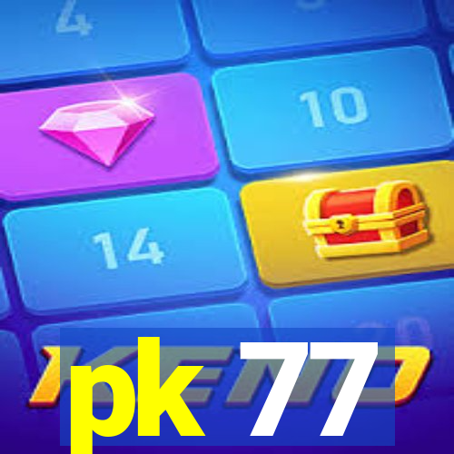 pk 77
